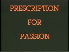 Prescription For Passion